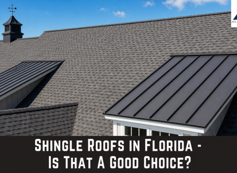 Shingle Roofs in Florida – Is That A Good Choice